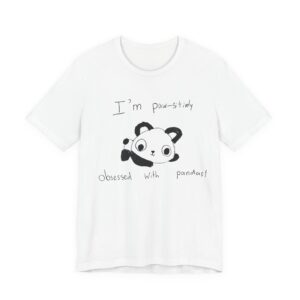 Adult T-Shirt - Pawsitively Obsessed