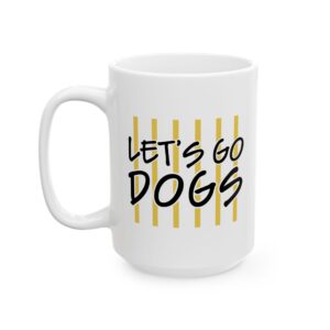 Let's Go Dogs Mug