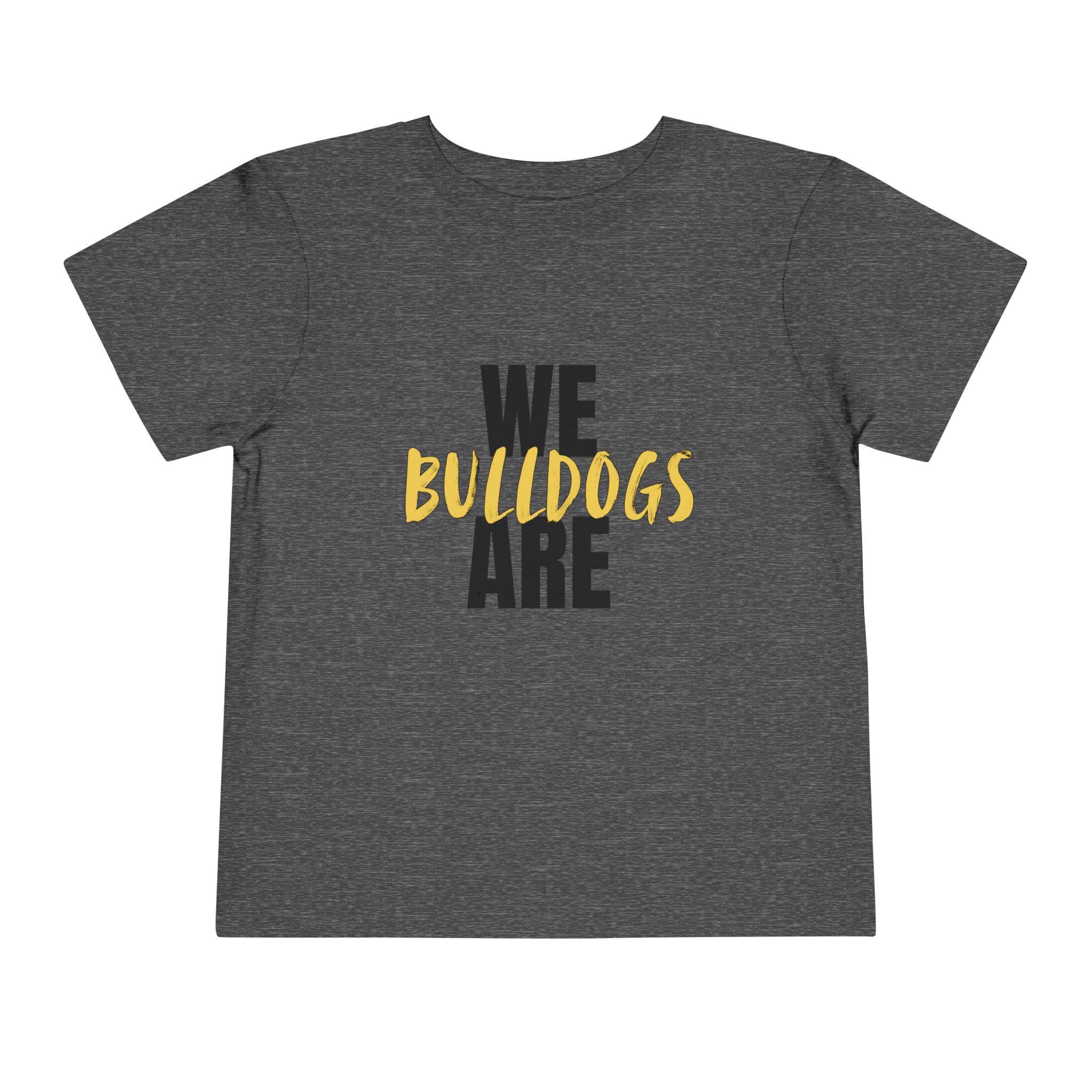 We are Bulldogs Toddler Bella Canvas T-Shirt - Image 17