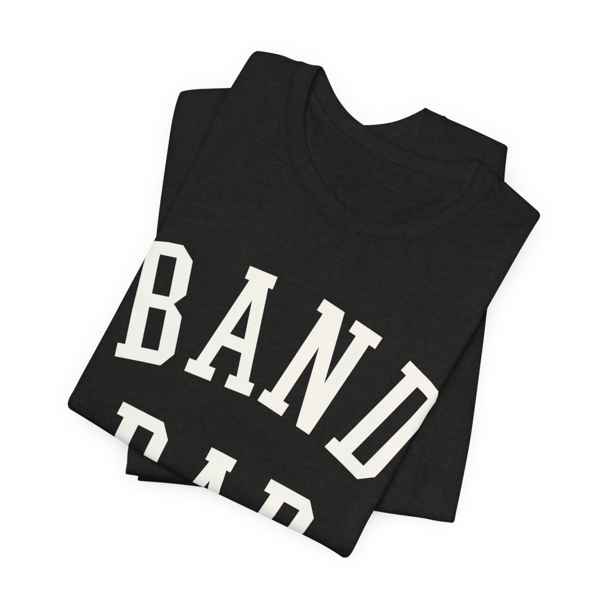 Band Dad Adult Bella Canvas T-Shirt mockup