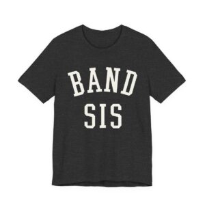 Band Sis Adult T-Shirt mockup