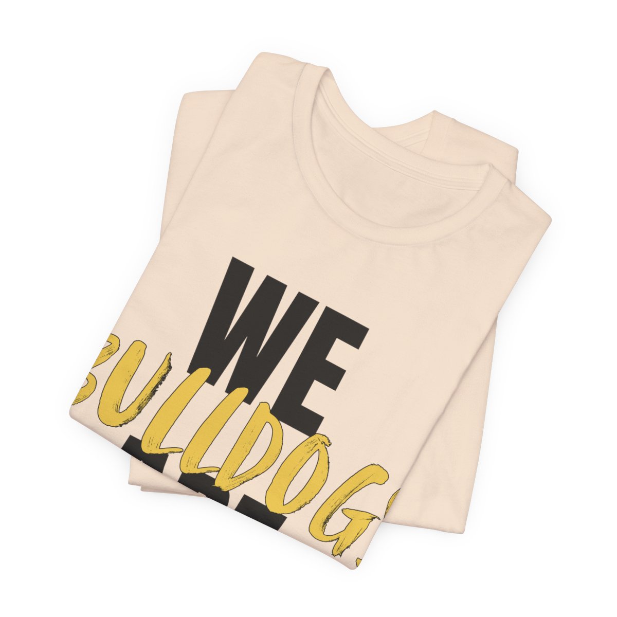 We Are Bulldogs Adult T-Shirt mockup