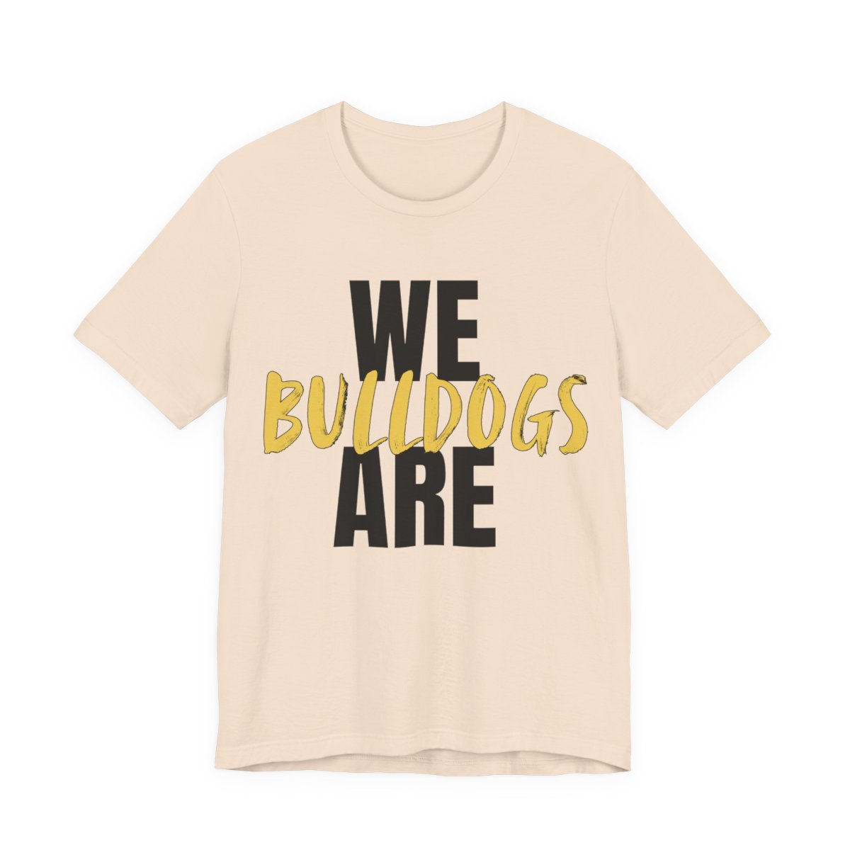 We Are Bulldogs Adult T-Shirt mockup