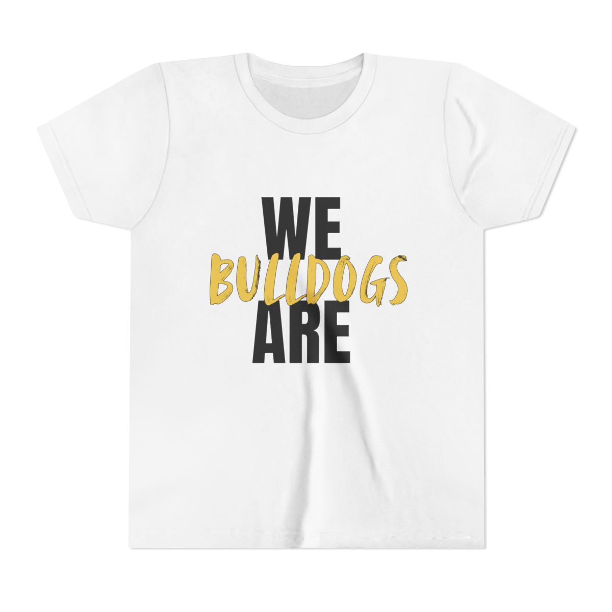 We Are Bulldogs Youth Bella Canvas T-Shirt mockup
