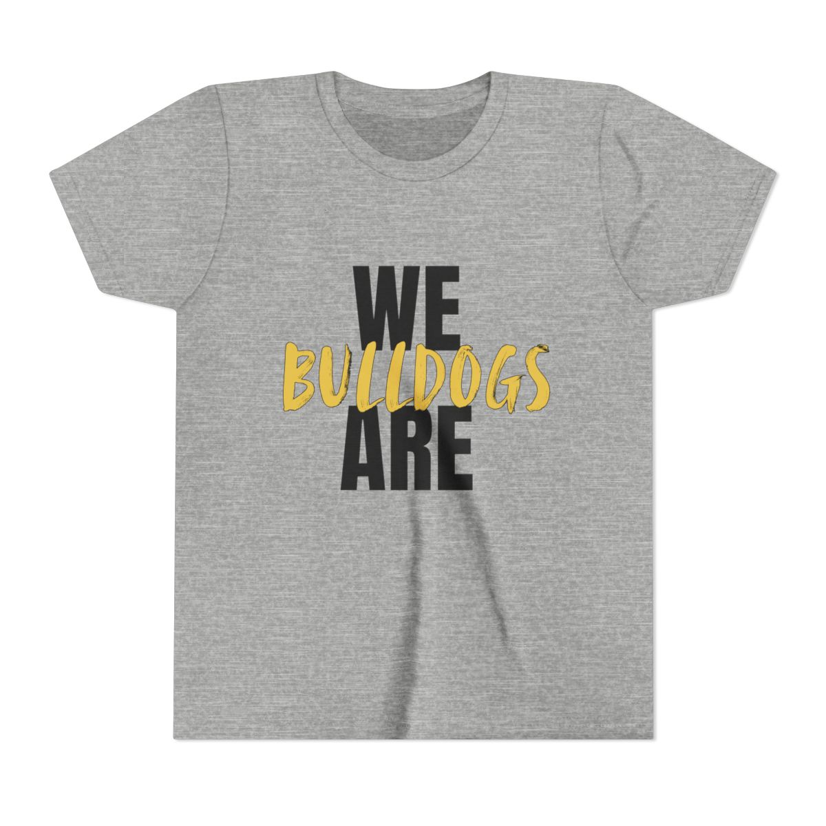 We Are Bulldogs Youth Bella Canvas T-Shirt mockup